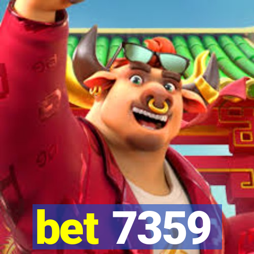 bet 7359